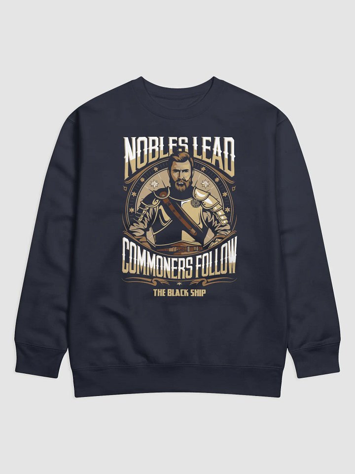 The Black Ship | Nobels Lead Commoners Follow - Cotton Heritage Premium Sweatshirt product image (4)