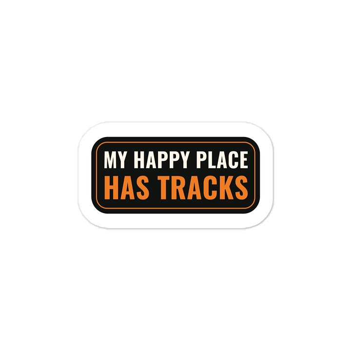 My happy place has tracks · Vinyl Decal