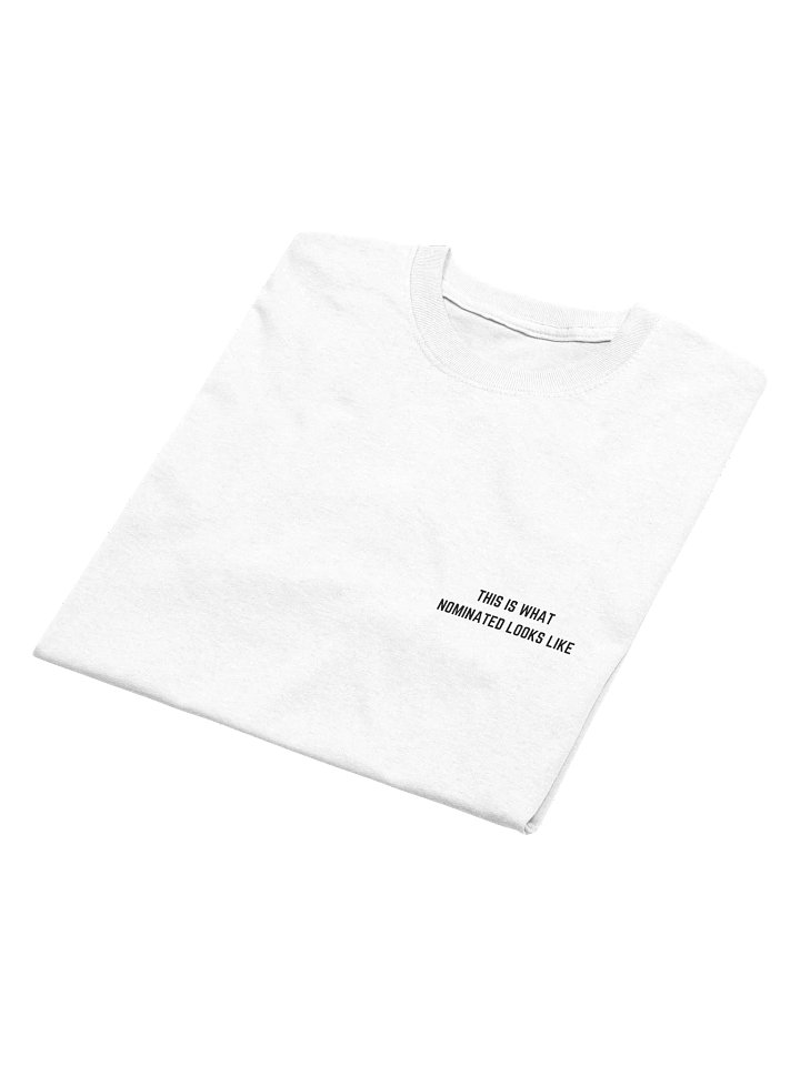 This is What Nominated Looks Like Tee (Small Print, White) product image (2)