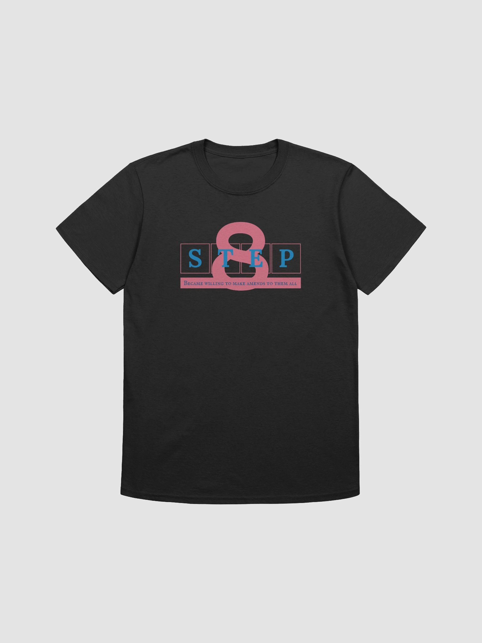 Step 8 of the Twelve Traditions | Recovery T-Shirt Inspiring Sobriety product image (4)