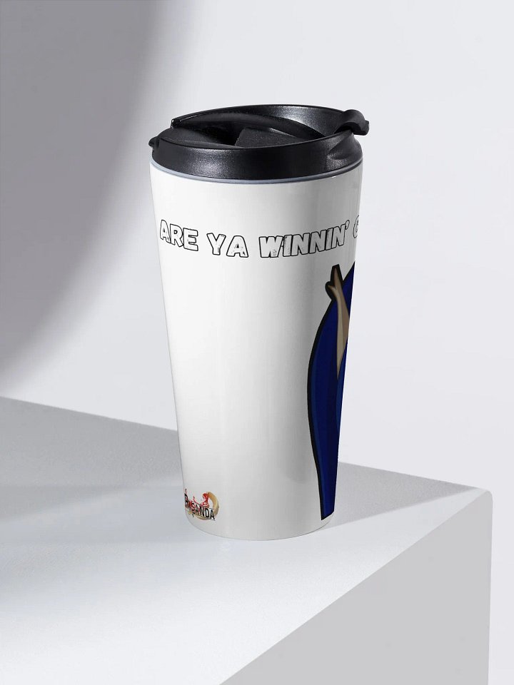 Are ya Winnin' Cutie? Travel Tumbler~ product image (2)