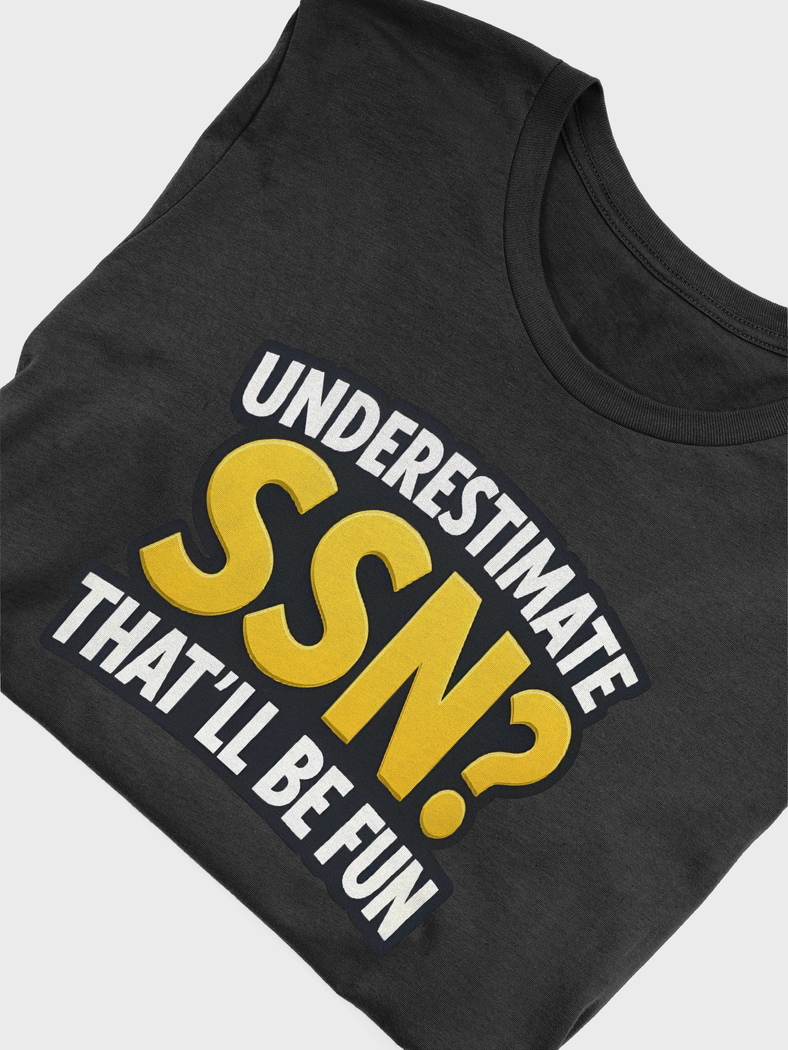 Underestimate SSN Tee product image (30)