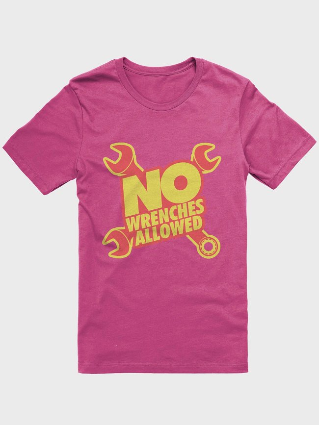 #NoWrenchesAllowed Collection