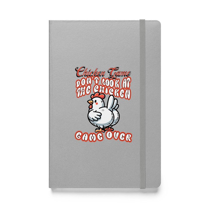 Chicken Game Dont Look At The Chicken Game Over Hardcover Notebook product image (1)