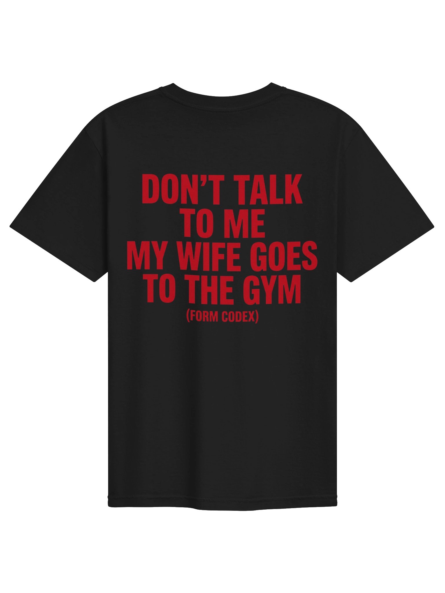 Don’t Talk to Me My Wife Goes to the Gym Tee product image (3)