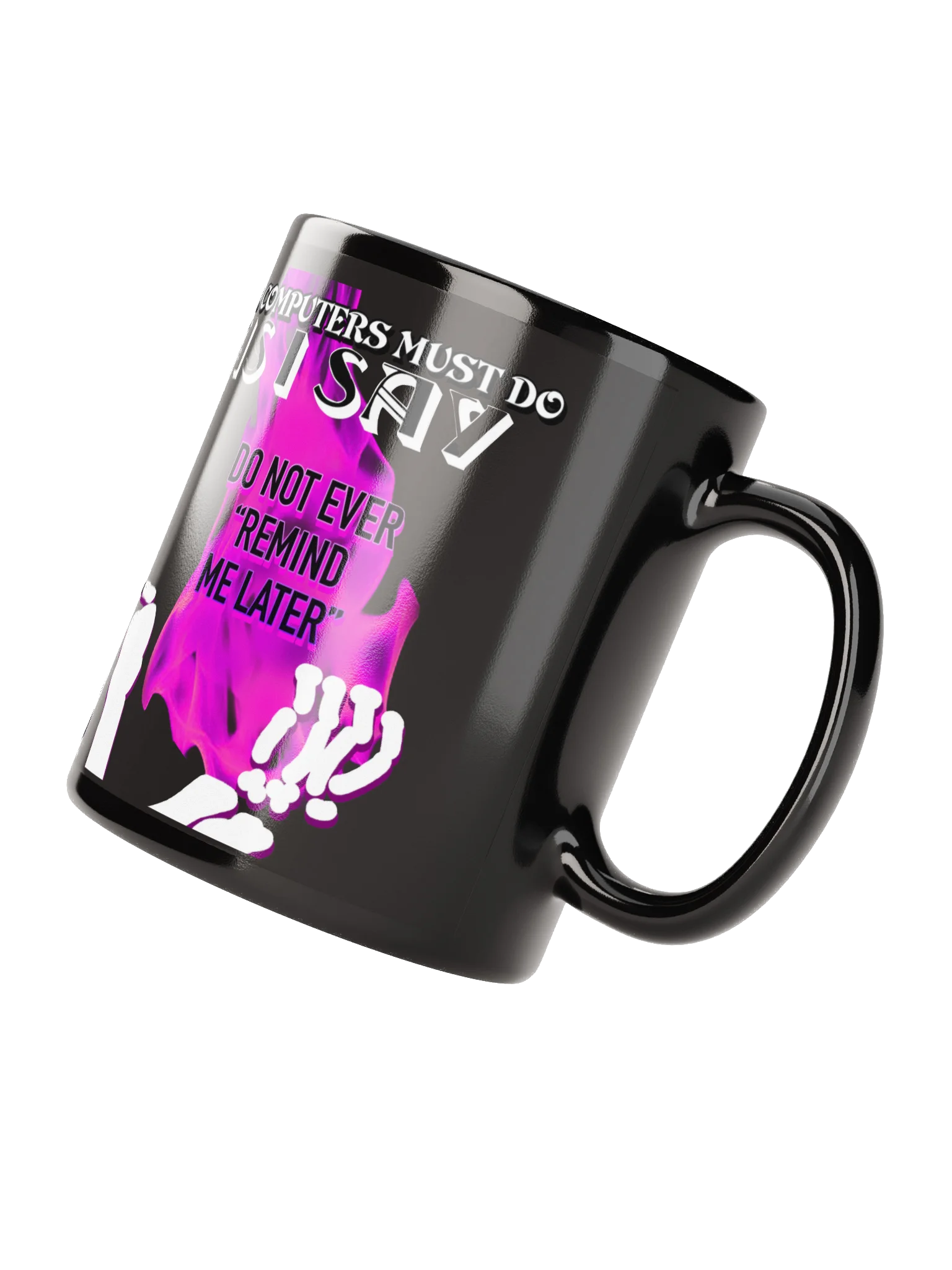 ALL COMPUTERS MUST DO AS I SAY "THE MUG" product image (2)
