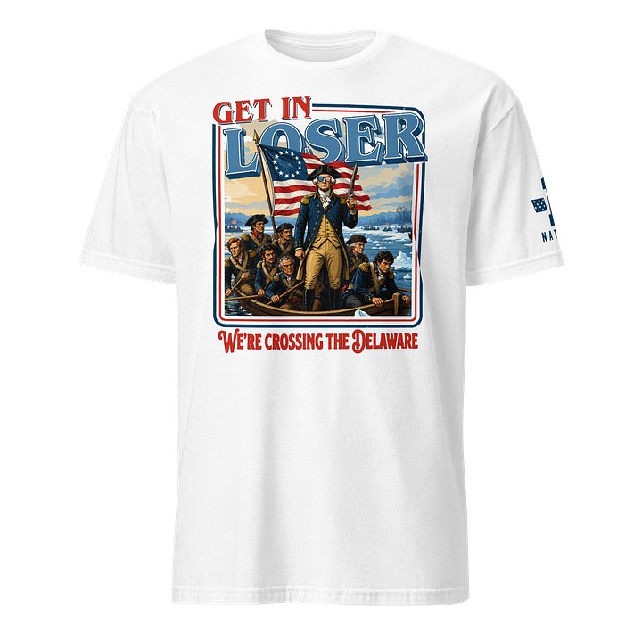 Get In Loser: We’re Crossing the Delaware product image (9)
