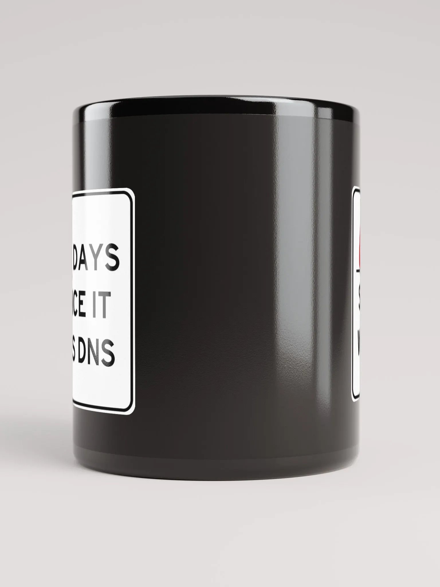 Zero Days Since It Was DNS - Coffee Mug product image (10)