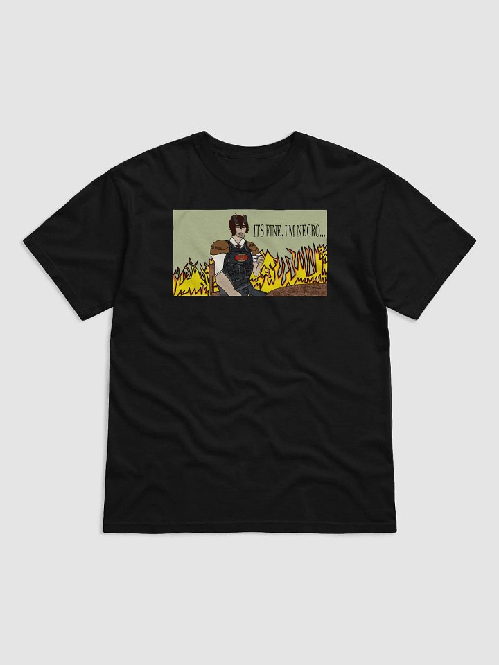 It's Fine I'm Necro Tee product image (1)