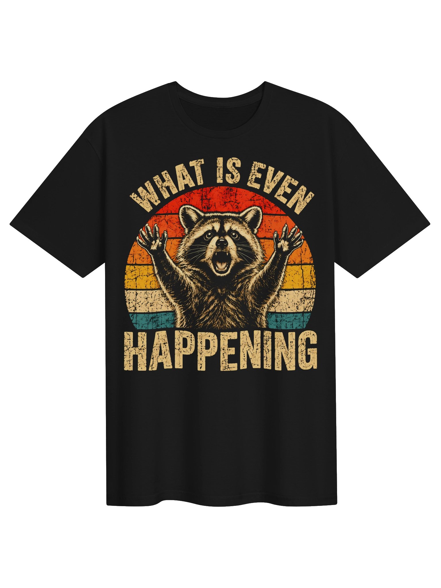 What Is Even Happening Raccoon T-Shirt product image (1)