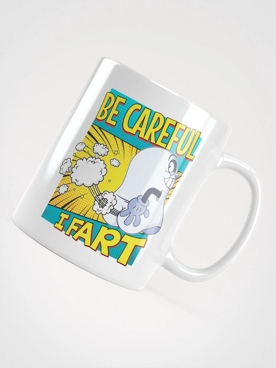 Be Careful, I Fart mug (white) product image (4)