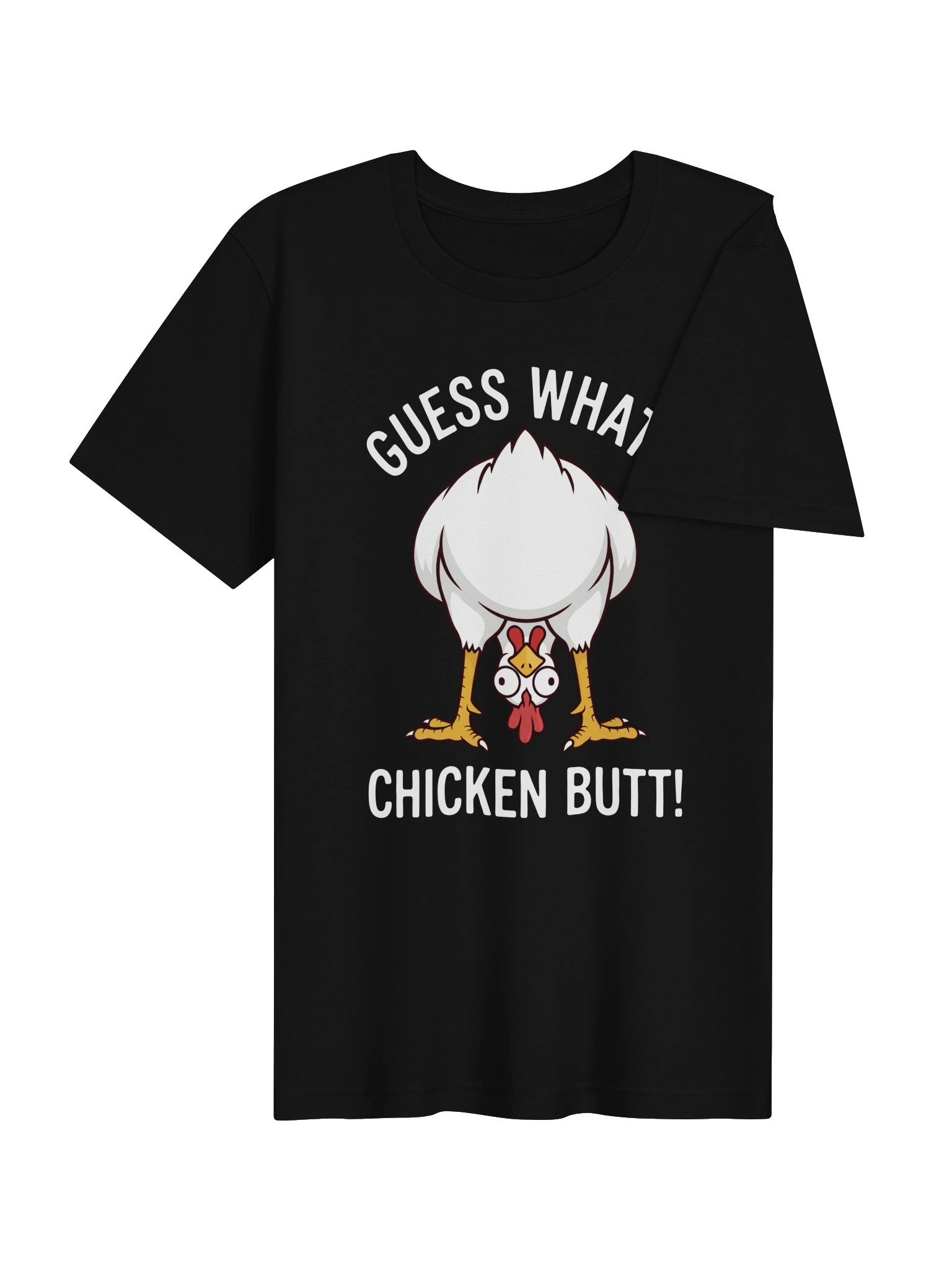 Guess What Chicken Butt tshirt product image (4)