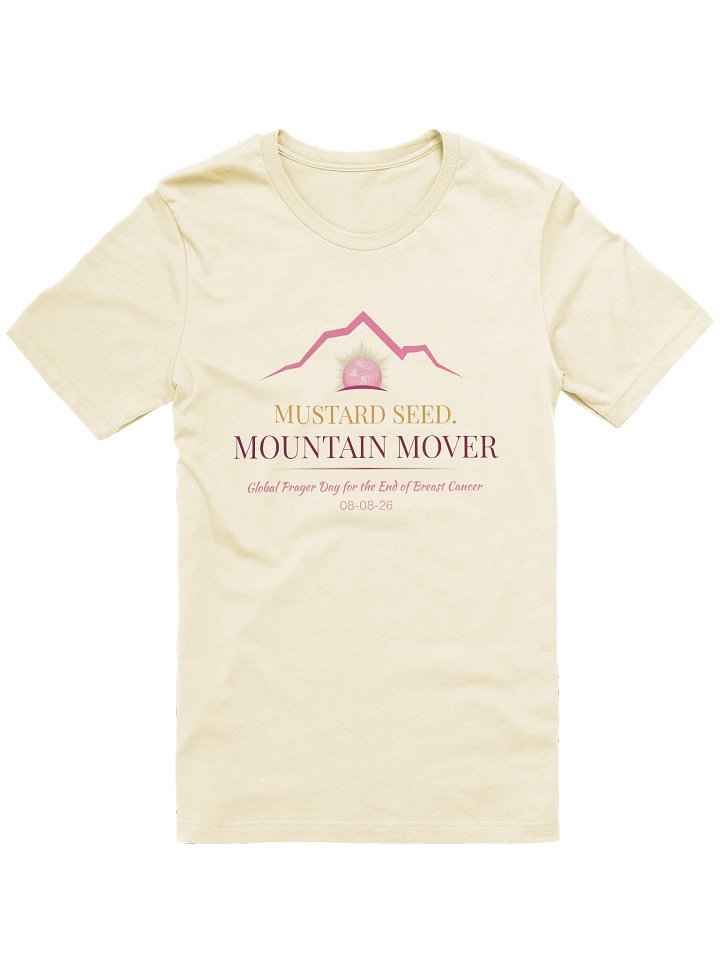 Mustard Seed Mountain Mover, Global Prayer Day for End of Breast Cancer, Prayer Warrior T-Shirt (Light Shade) product image (2)