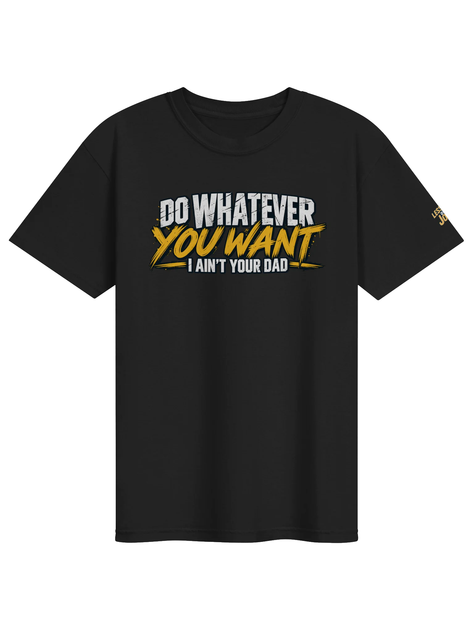 Do Whatever You Want Tee product image (6)
