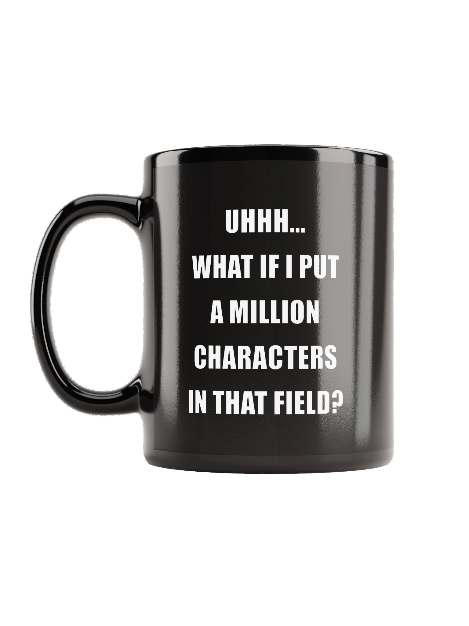 A MILLION CHARACTERS - QA Joke Mug product image (1)