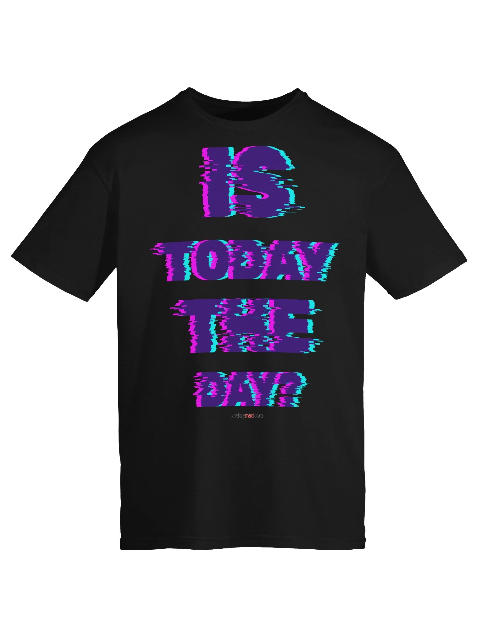 Is It Today? LKM Classic Tee product image (45)