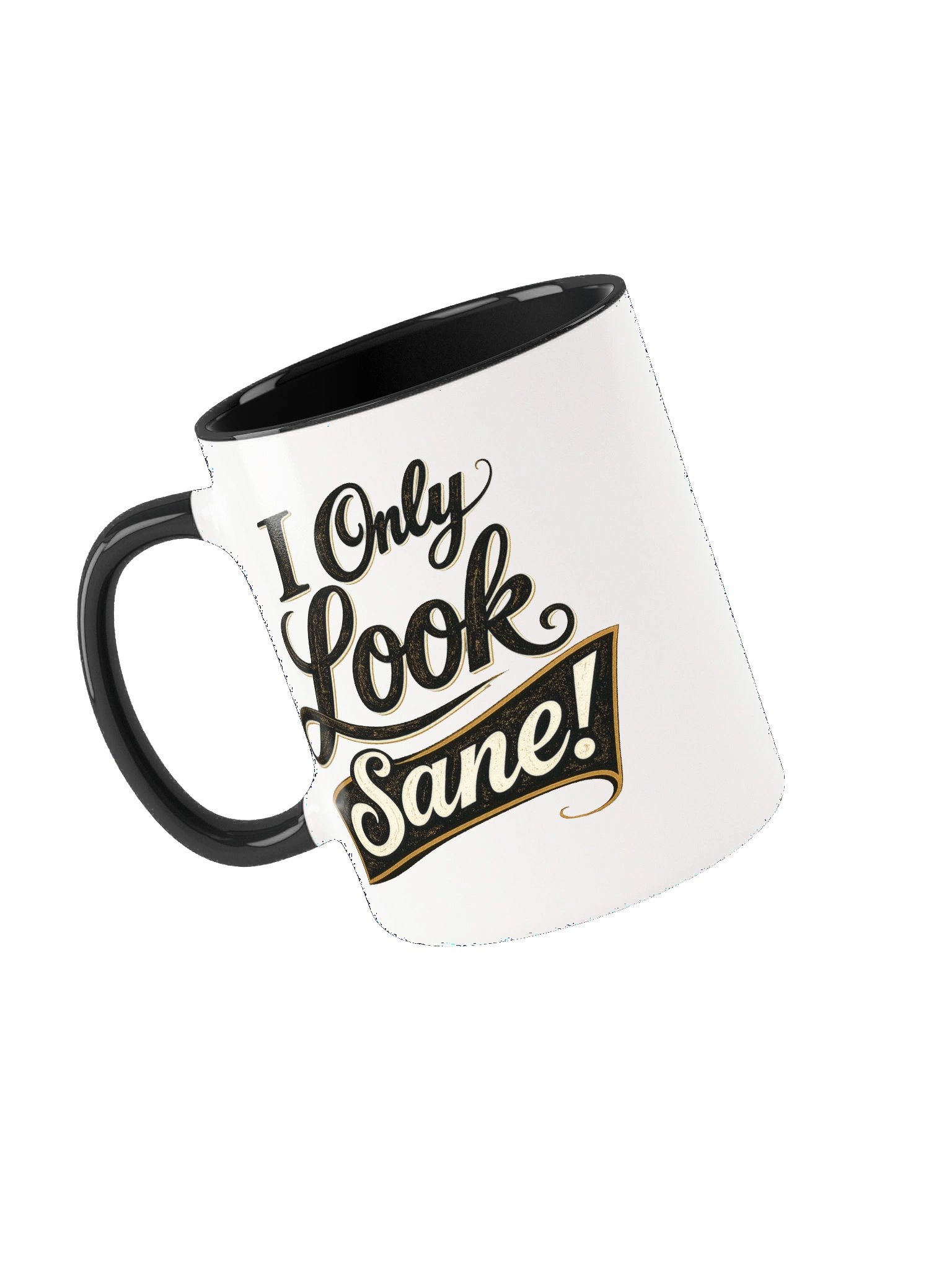 I Only Look Sane Mug product image (15)