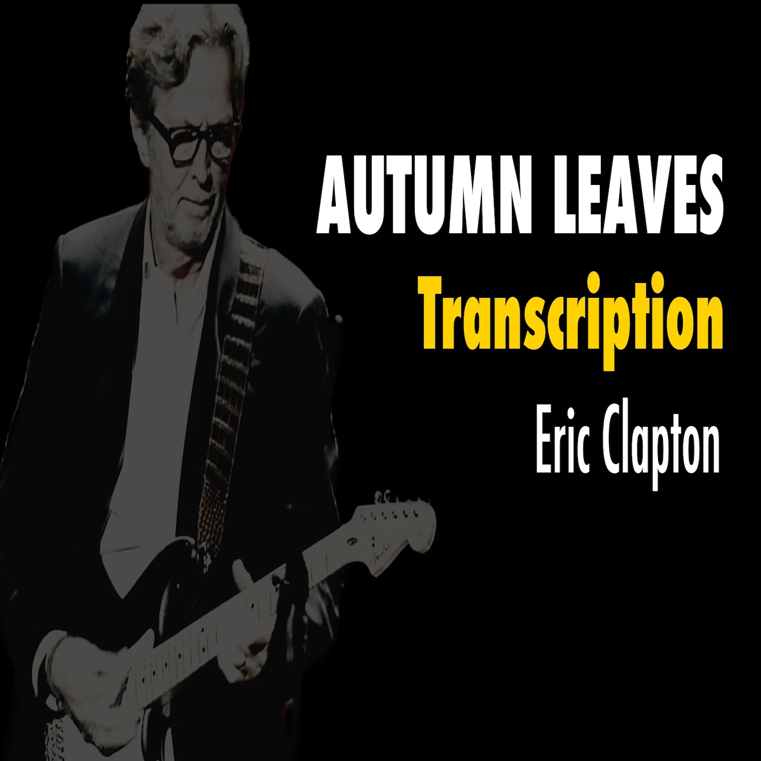 (Transcription GP) Autumn Leaves - Eric Clapton product image (1)