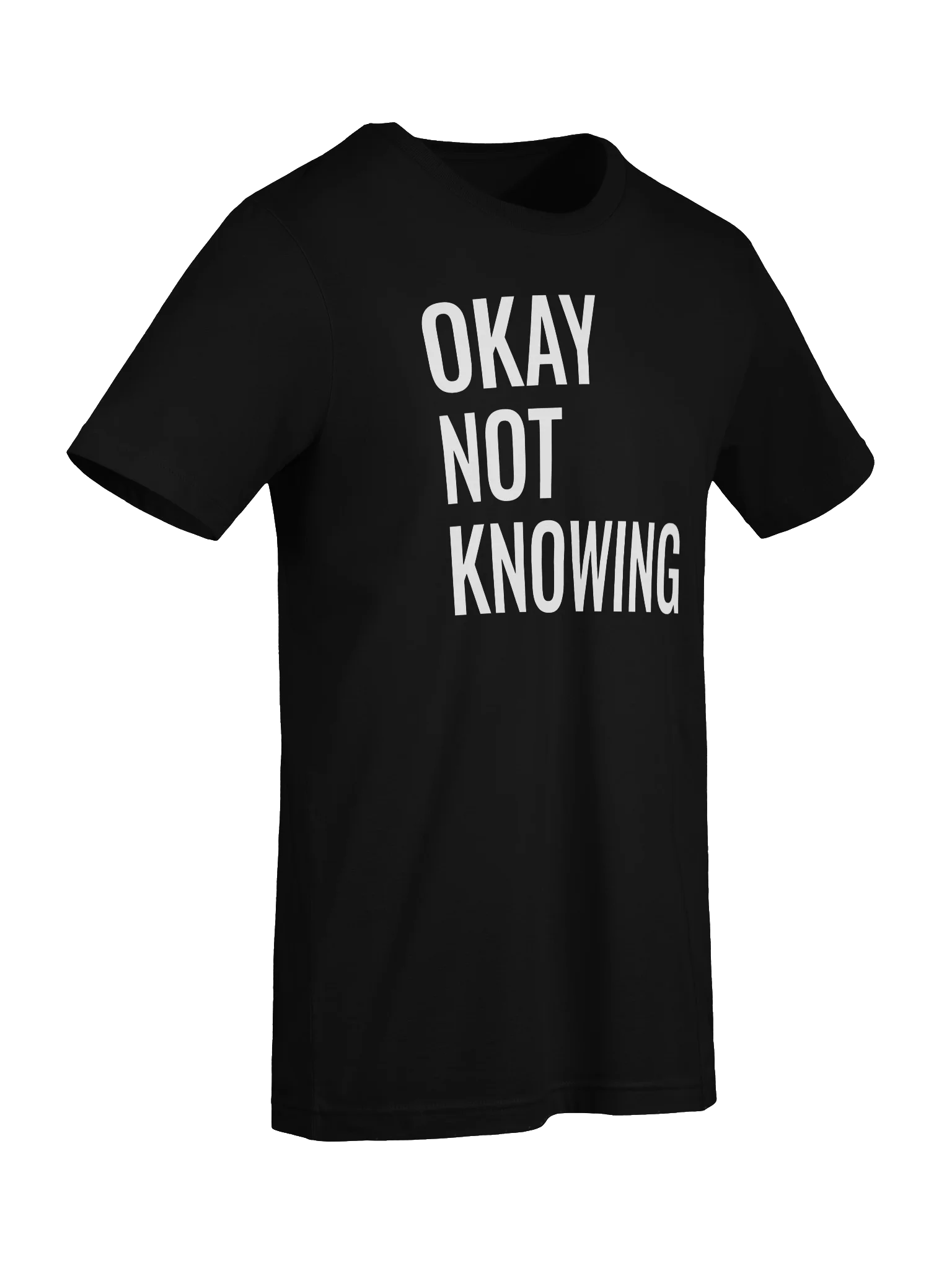 Okay Not Knowing t-shirt product image (7)