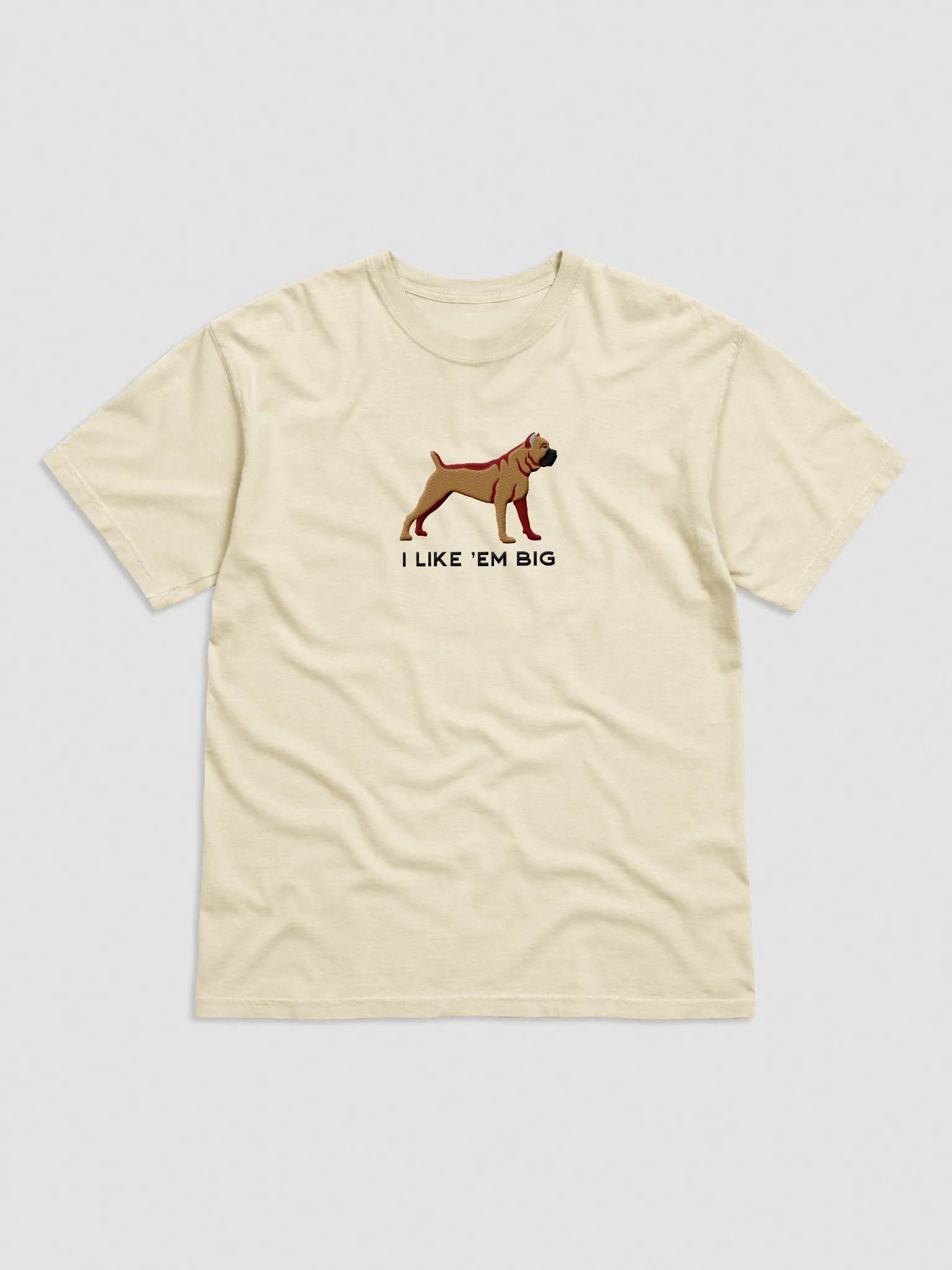 I Like 'Em Big T-Shirt(Embroidered) of a Cane Corso product image (4)