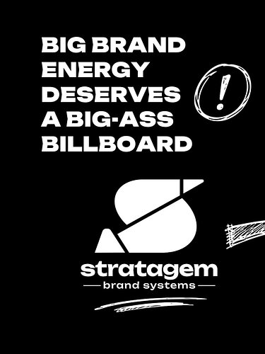 Sometimes, you just need a big-ass billboard. 

And this 40-footer? 
It understood the assignment.

This billboard was design...