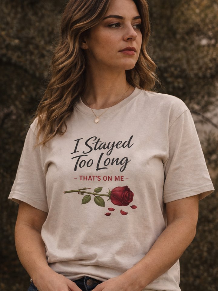 Stayed Too Long T-Shirt product image (1)