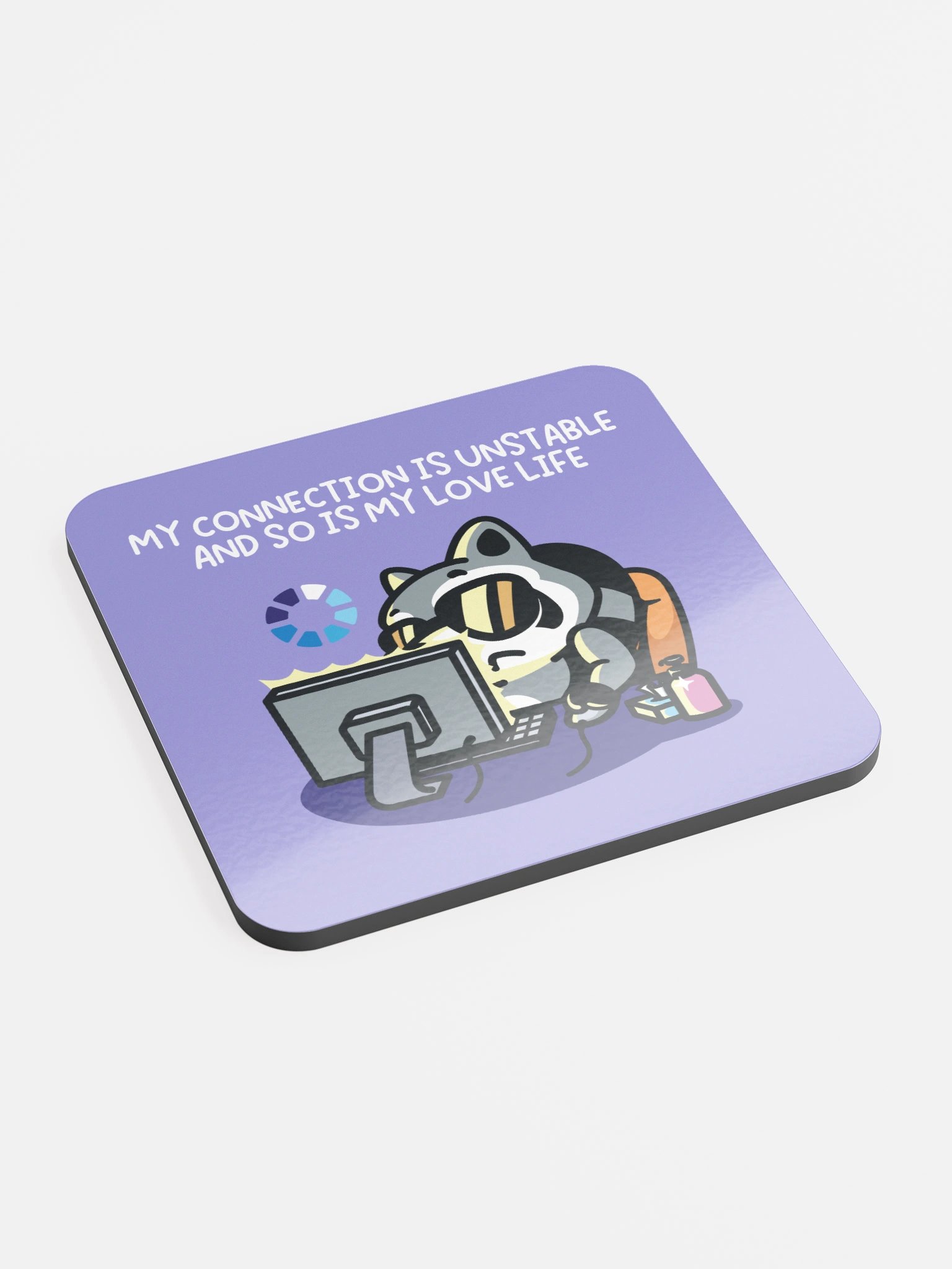 My Connection Is Unstable And So Is My Love Life Coaster product image (2)