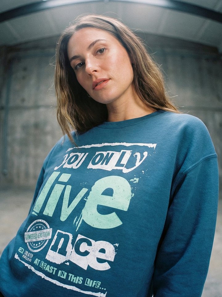 You Only Live Once! Crewneck Gildan Sweatshirt_R3CVR.i mode by EQALL® Essentials_Turquoise product image (10)