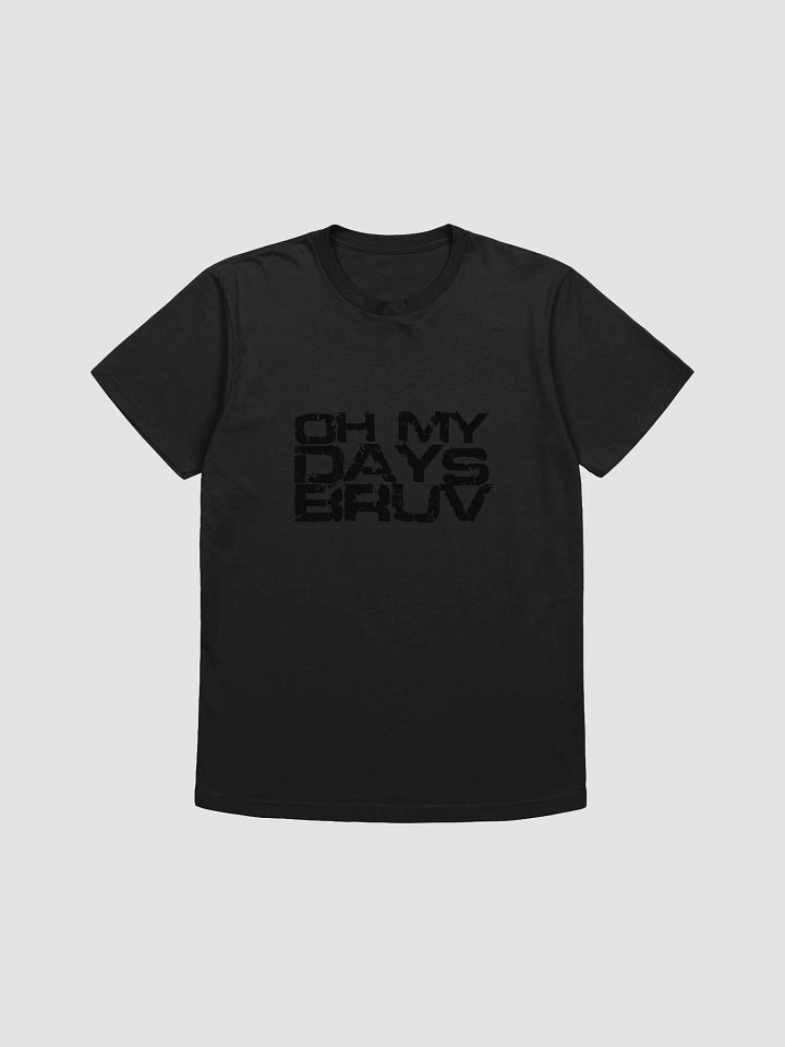 Oh My Days T-shirt product image (1)