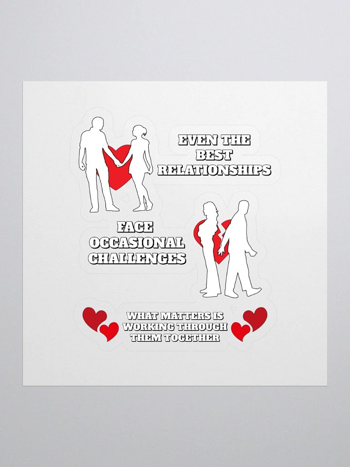 Even The Best Relationship Face Occasional Challenges - Sticker product image (1)