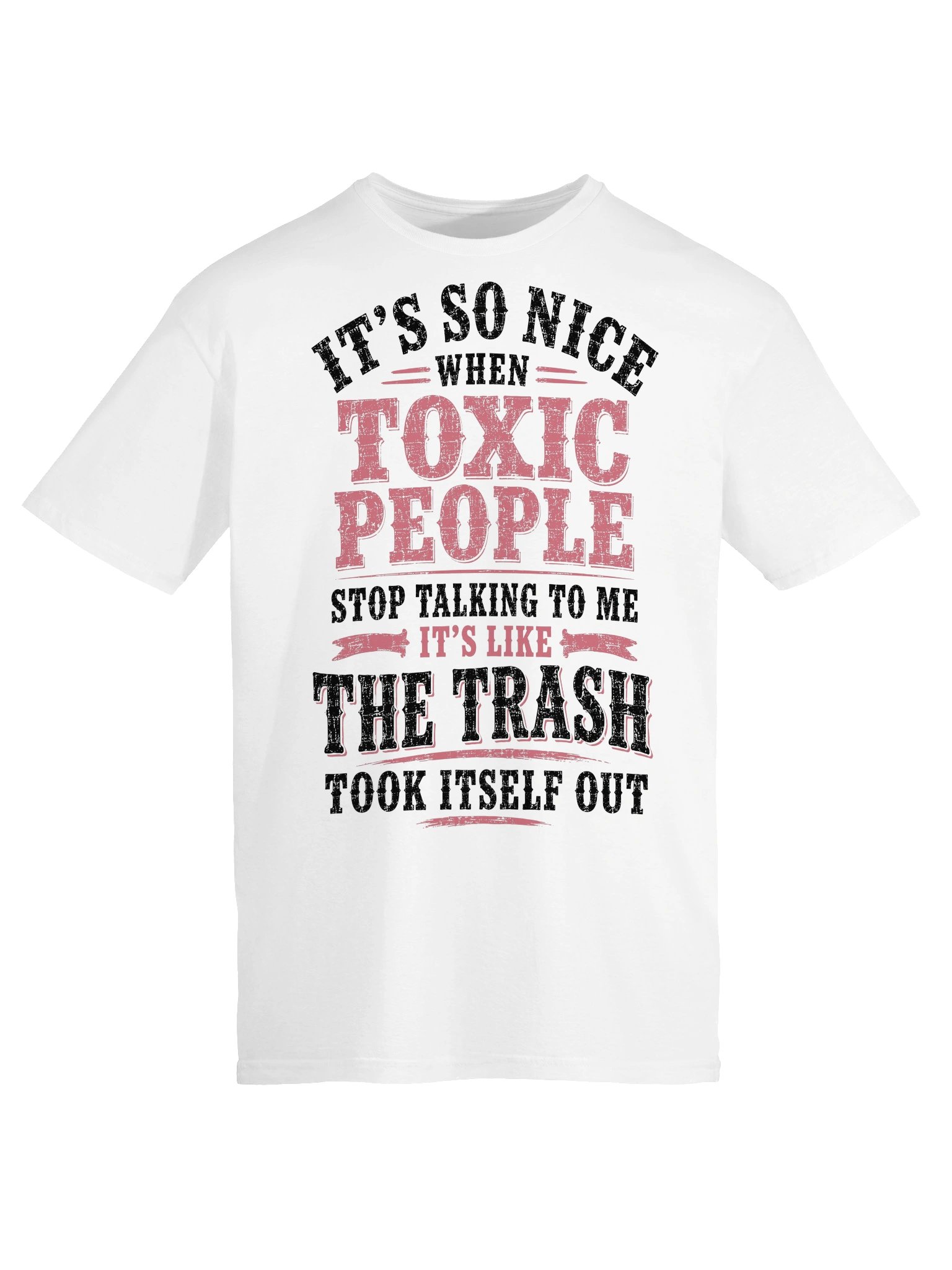 Toxic People Took The Trash Out Funny T-Shirt product image (25)