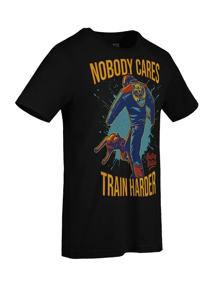 NOBODY CARES, TRAIN HARDER - PREMIUM ADULT UNISEX T-SHIRT product image (6)