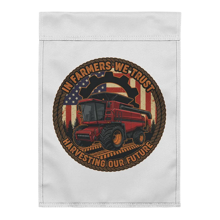In Farmers We Trust Garden Flag product image (2)