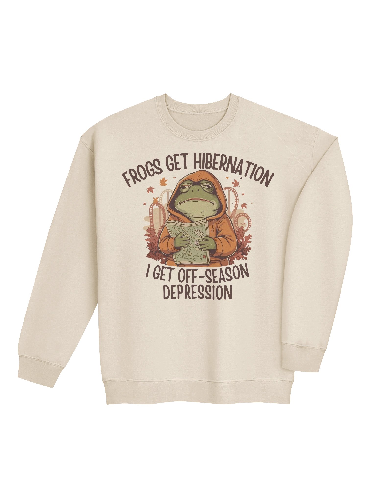 Frogs Get Hibernation, I Get Off-Season Depression – Cozy Fall Theme Park Sweatshirt product image (11)