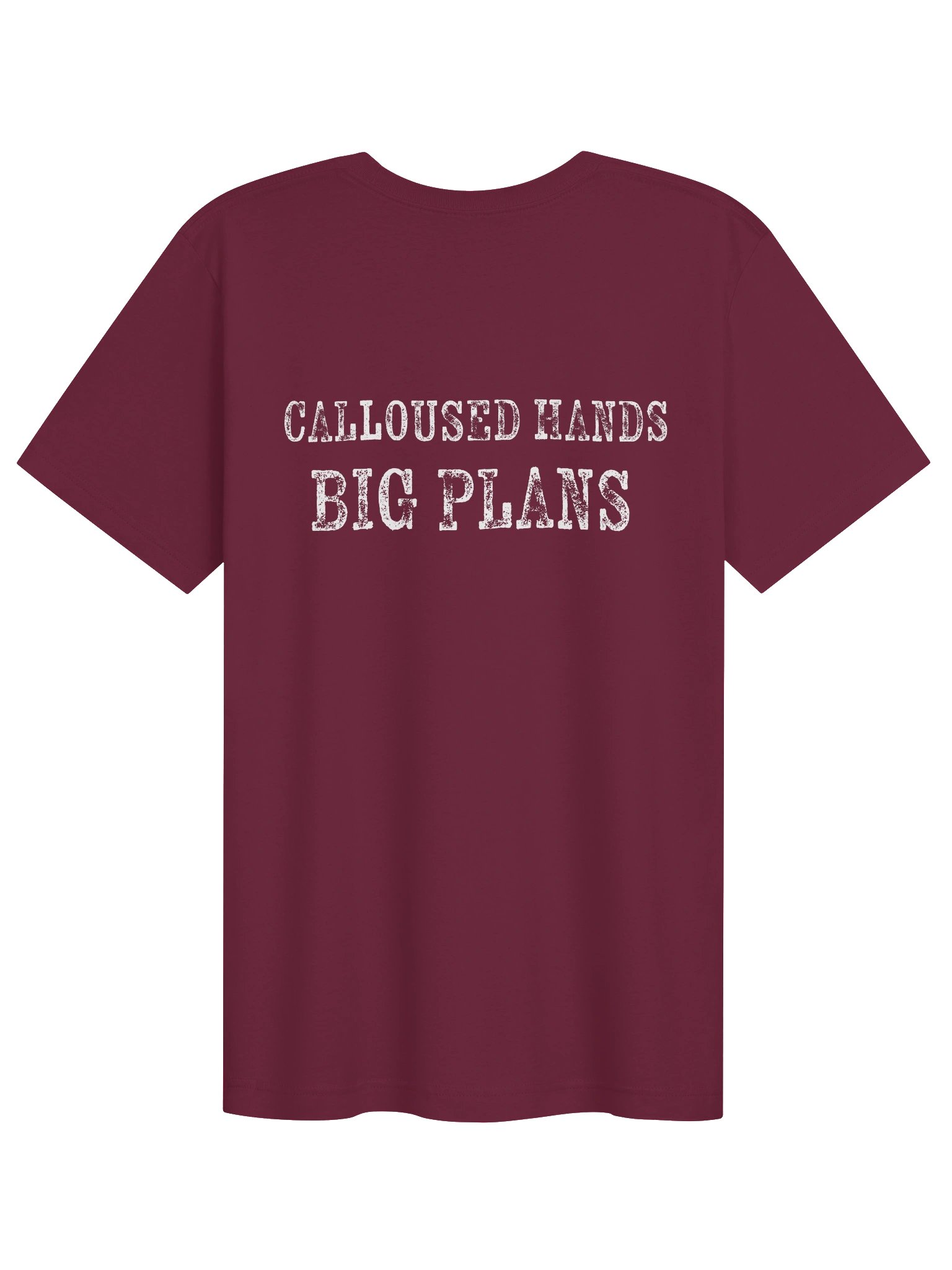 Calloused Hands Big Plans Tee product image (32)