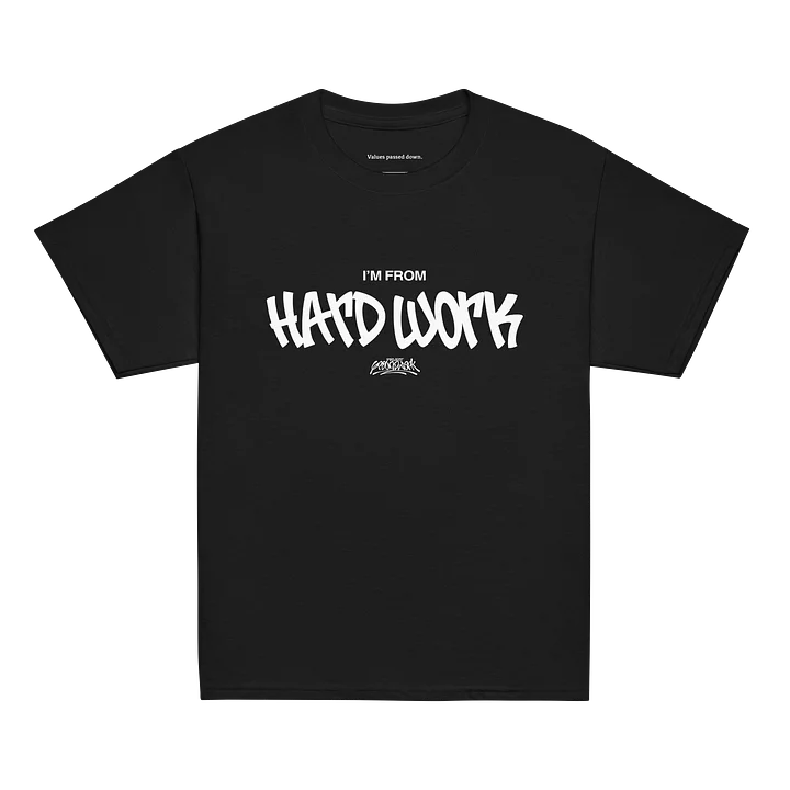 I'm From Hard Work Youth Classic Tee product image (1)