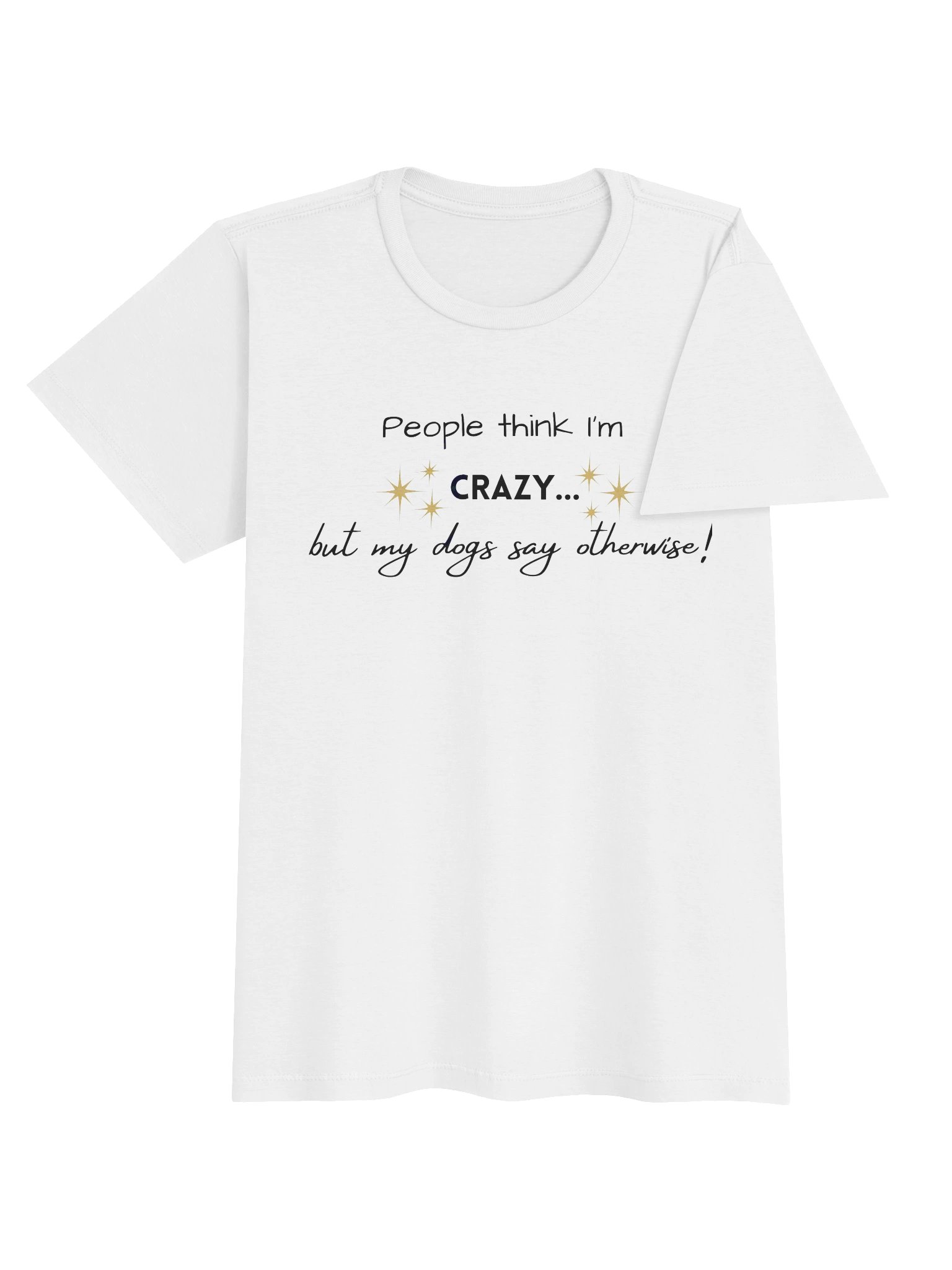 People Think I'm Crazy Shirt product image (12)