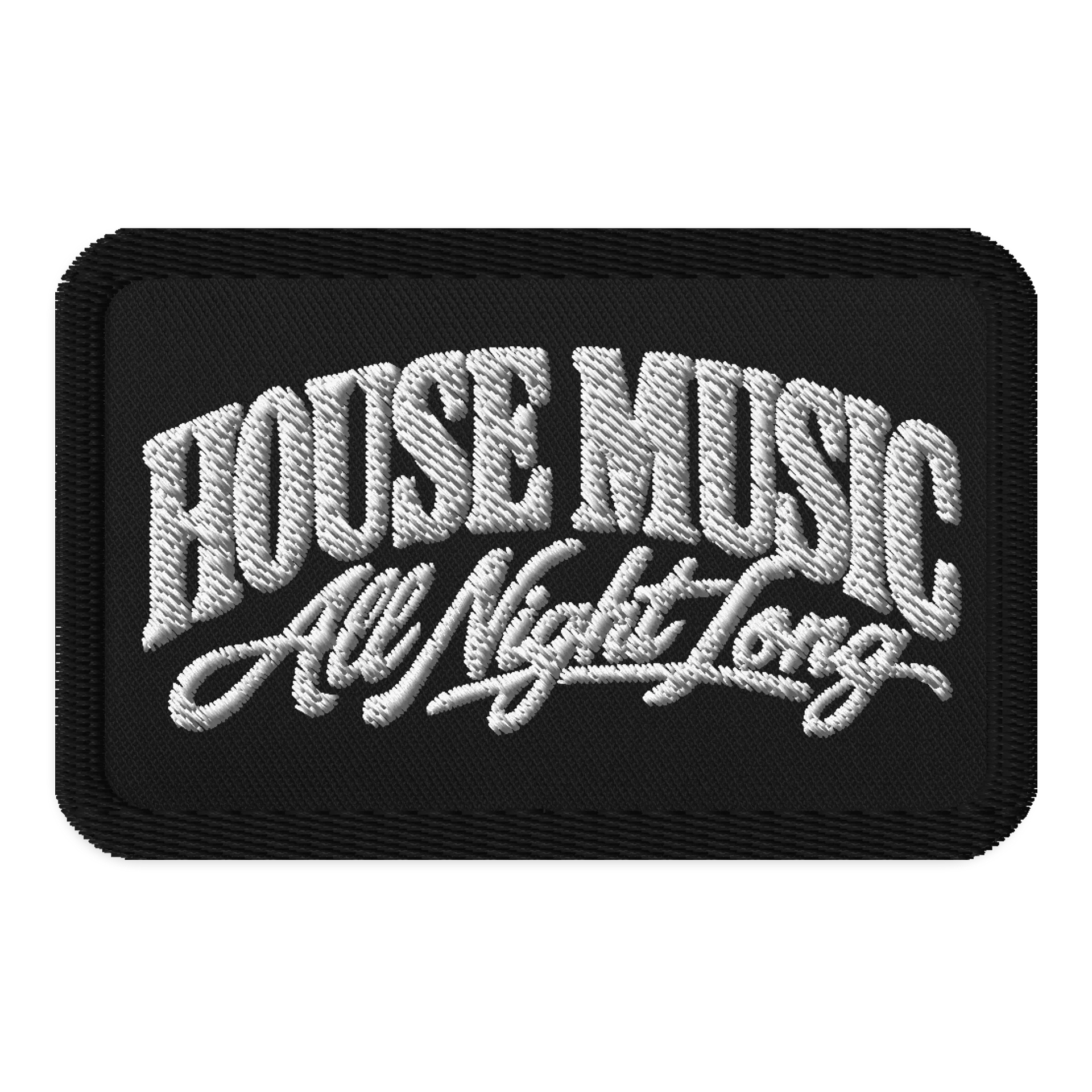 HOUSE MUSIC ALL NIGHT LONG PATCH product image (1)