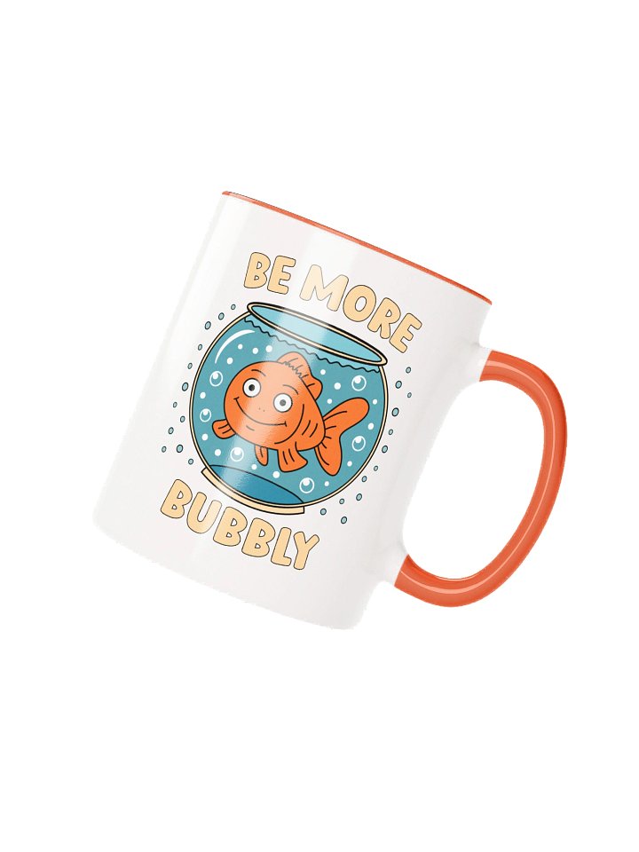 Be More Bubbly Goldfish Mug product image (1)
