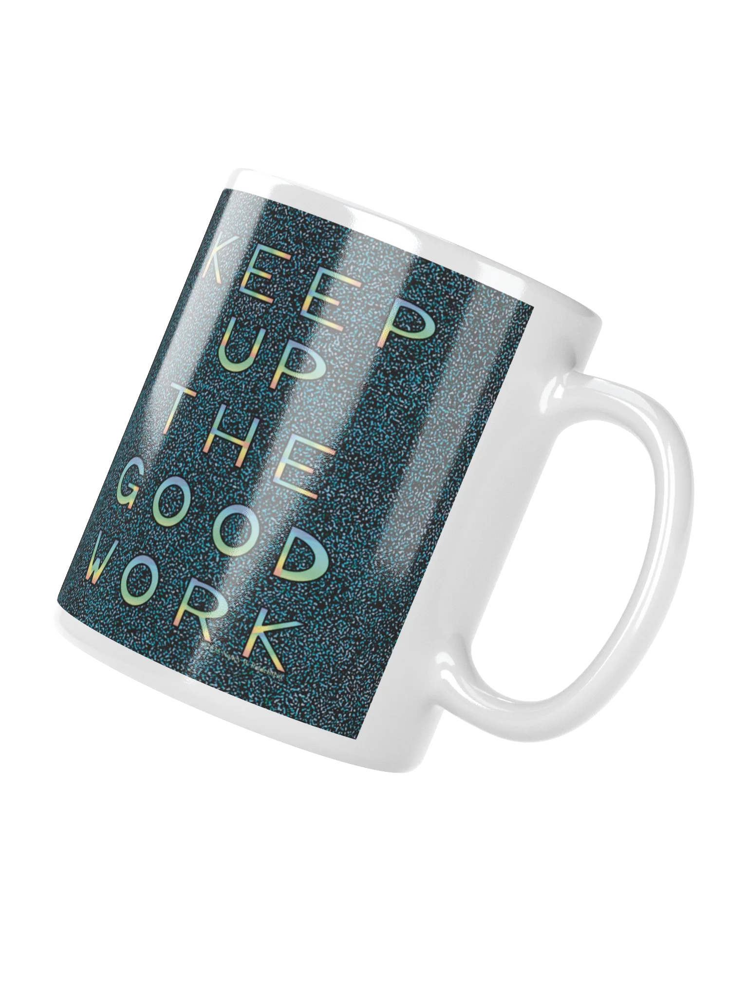 Keep up the Good Work mug product image (3)
