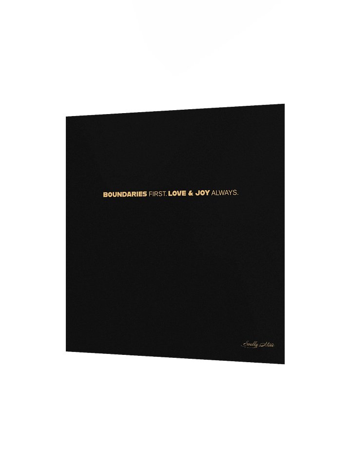 Soully Mine- GOLD PRINT Boundaries First. Love & Joy Always Matte Poster product image (3)