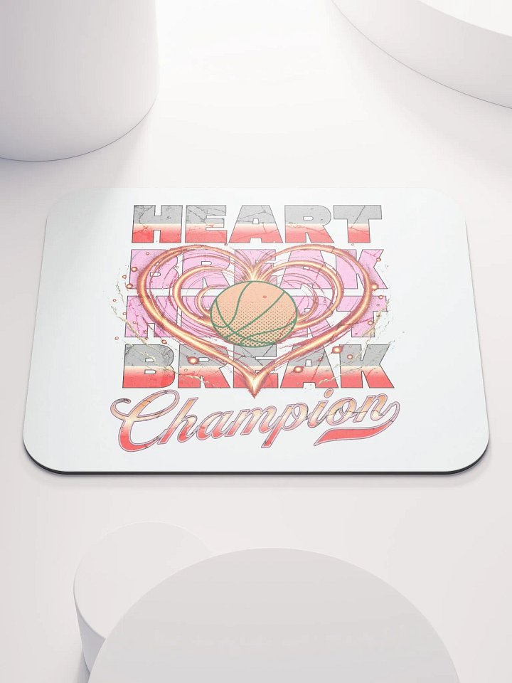 Heartbreak Champion Basketball Mouse Pad product image (2)