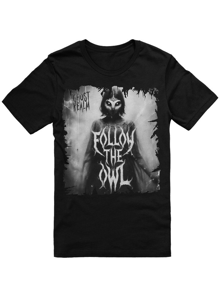 GHOST REALM | FOLLOW THE OWL | 2nd Edition Tee product image (1)