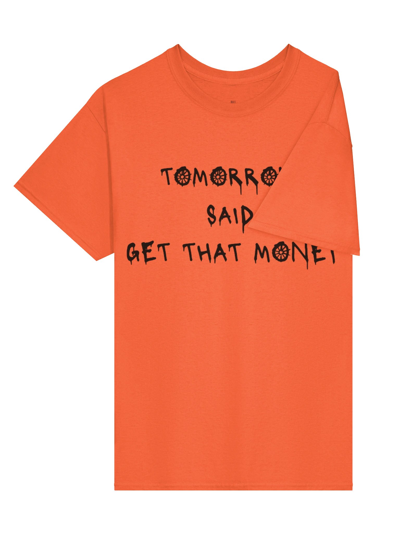 Tomorrow Said T-Shirt- Orange product image (3)
