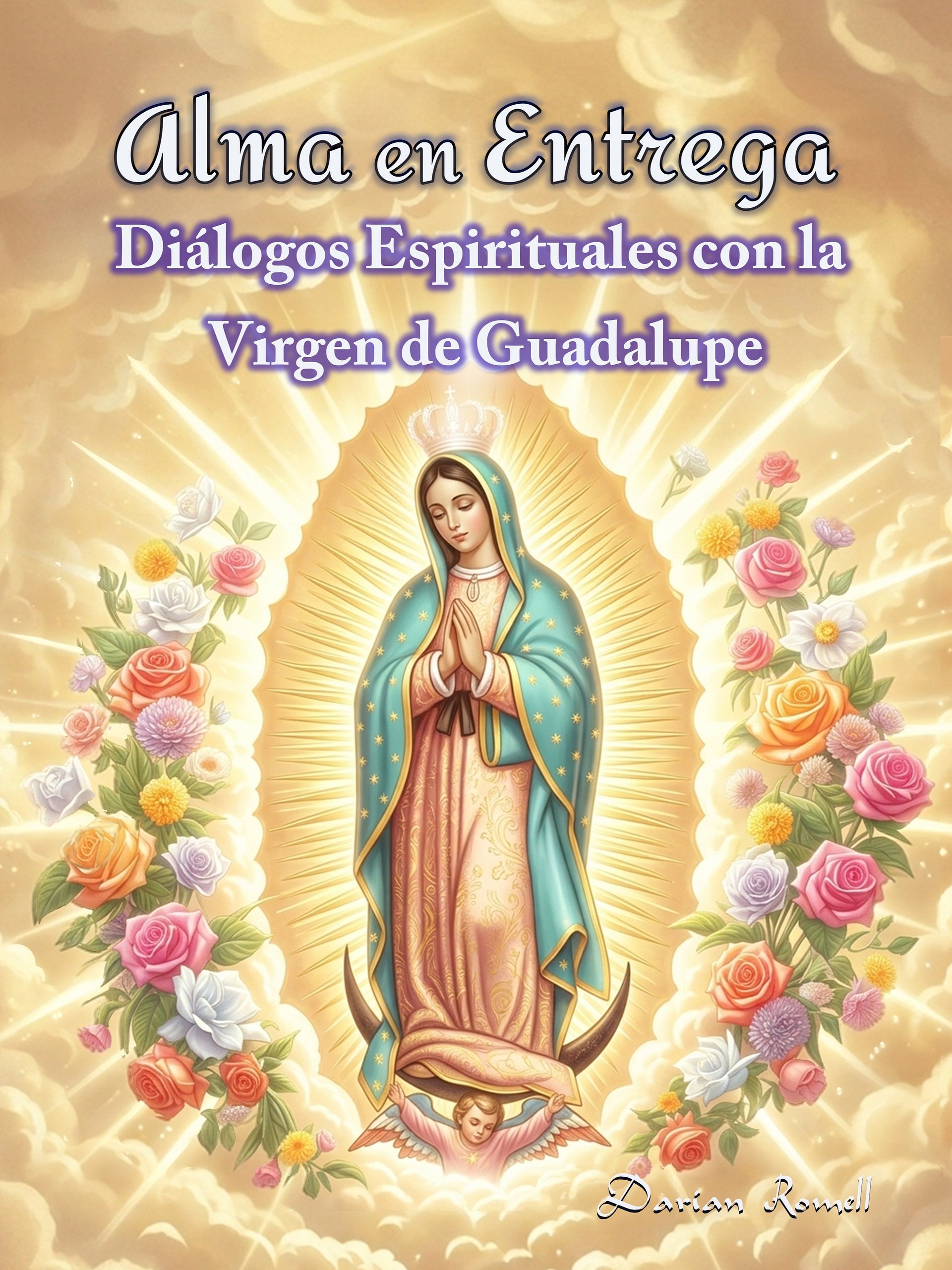 Alma en Entrega: Diálogos Espirituales con la Virgen de Guadalupe product image (1)