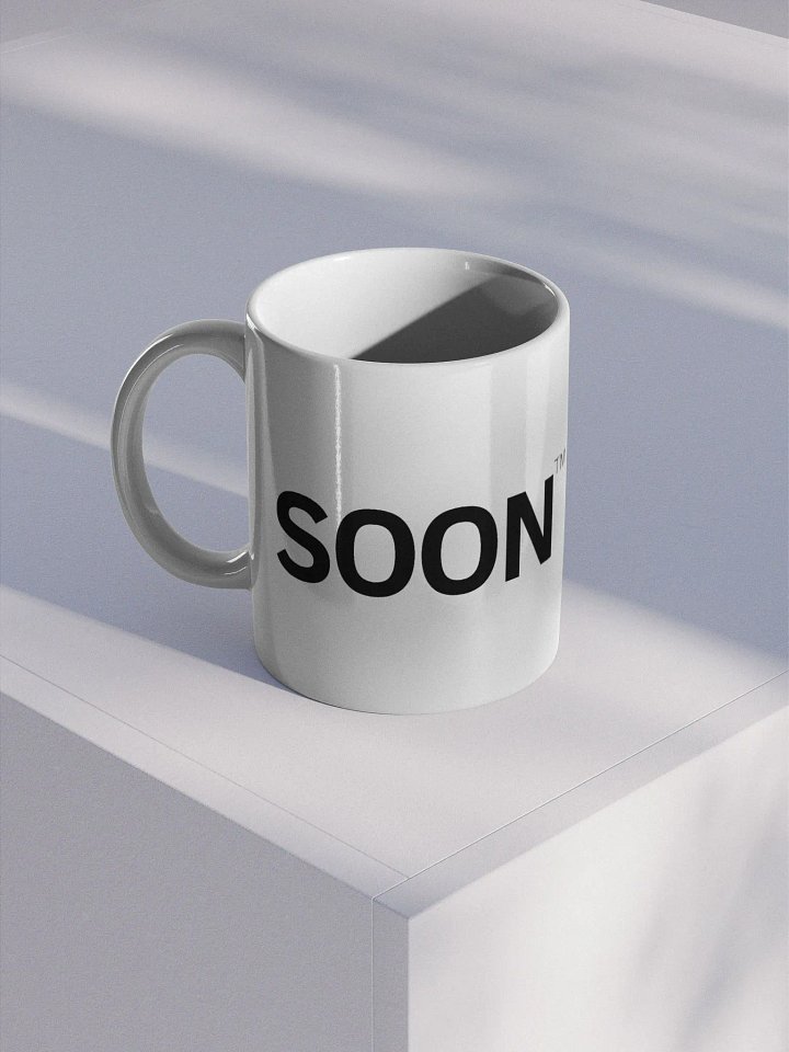 Soon TM Mug product image (1)