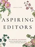 Advice for Aspiring Editors