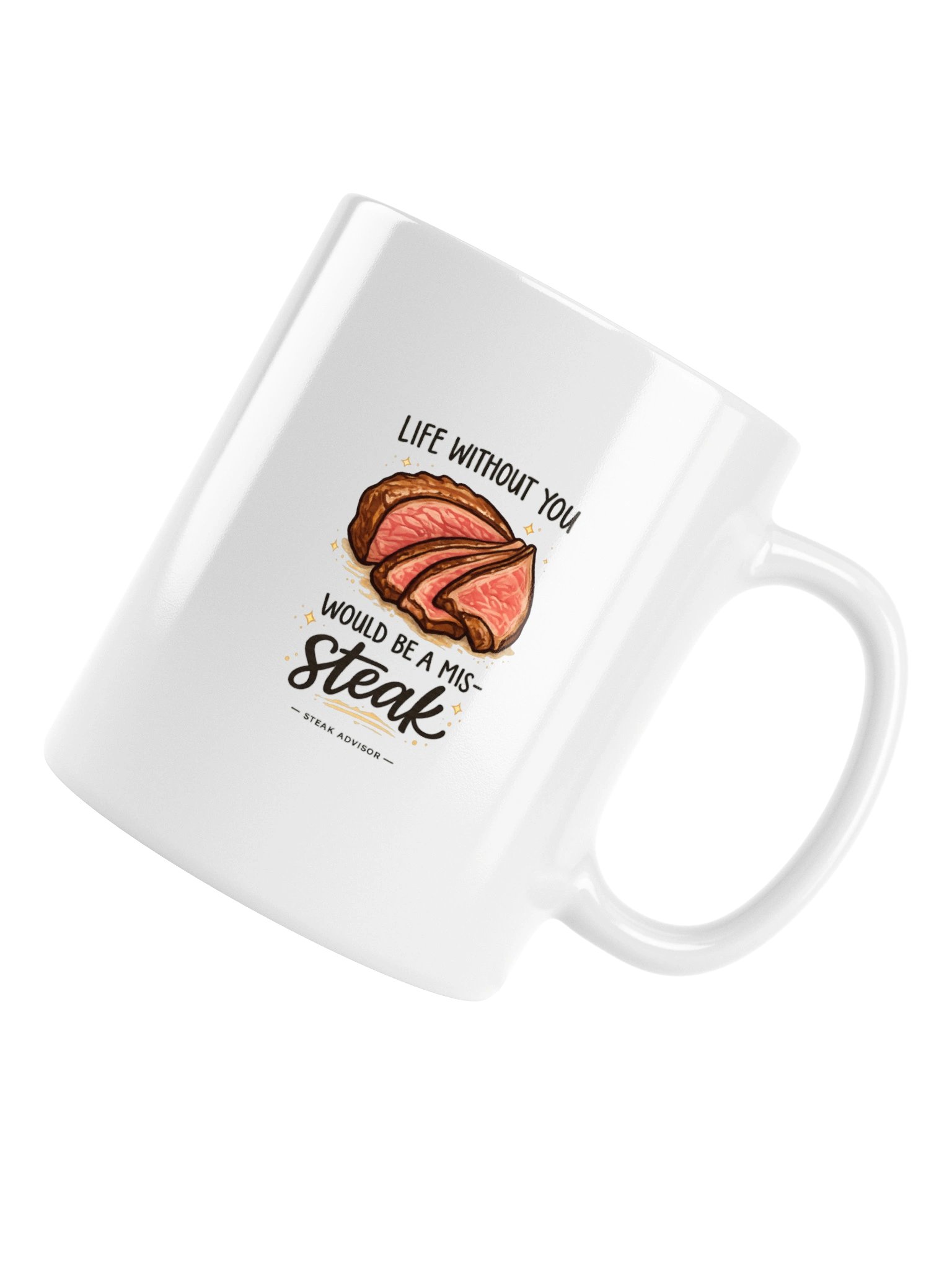 Life Without You Would Be a Mis-Steak Mug product image (17)