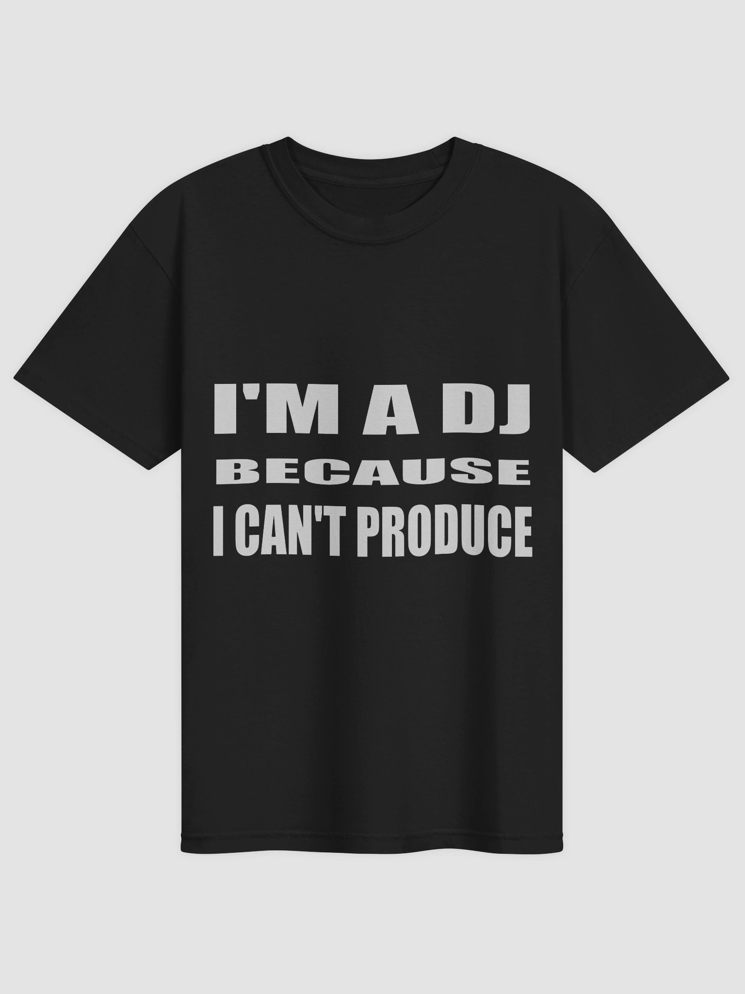 I'M A DJ BECAUSE I CAN'T PRODUCE DARK TEE product image (2)