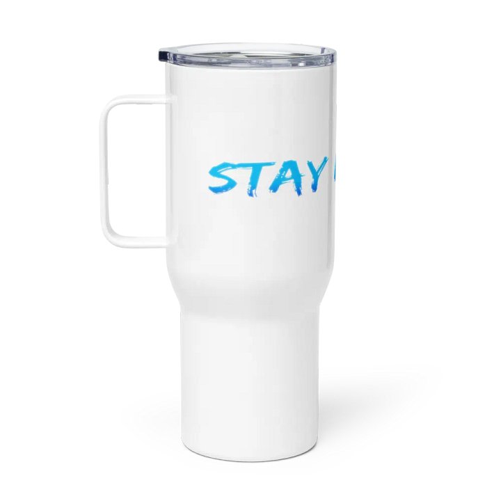 Stay High Travel Mug with a Handle (Blue Text) product image (1)